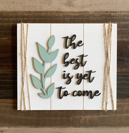 DIY The best is yet to come kit