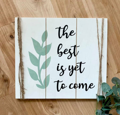 DIY The best is yet to come kit